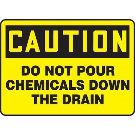 OSHA CAUTION SAFETY SIGN DO NOT POUR MCHL634XP